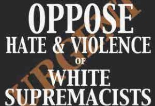 Oppose Hate & Violence of White Supremacists