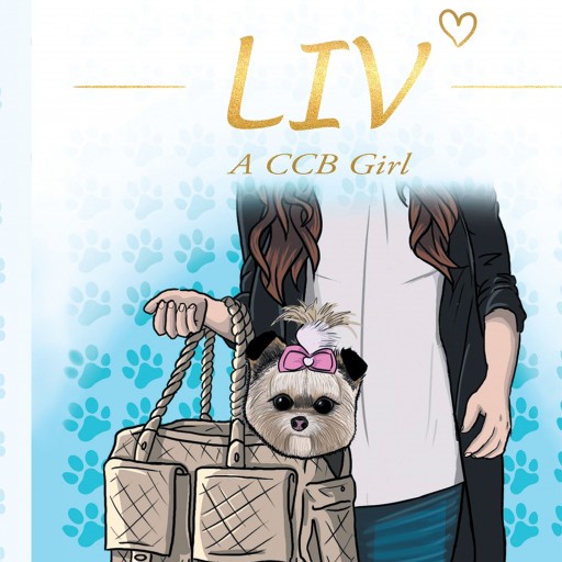 Lotie Bagotti's New Book "LIV: A CCB Girl" is a Positively Adorable Children's Book That Follows a Day in the Life of a Teacup Morkie and Teaches a Valuable Life Lesson.