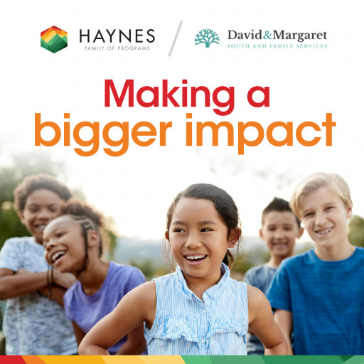 Haynes Family of Programs and David & Margaret Youth and Family Services Announce Merger of Programs