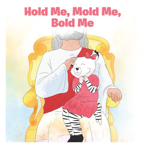 Tara Seahorn's New Book 'Hold Me, Mold Me, Bold Me' is an Encouraging Story Book for Children Who Feel a Bit Different
