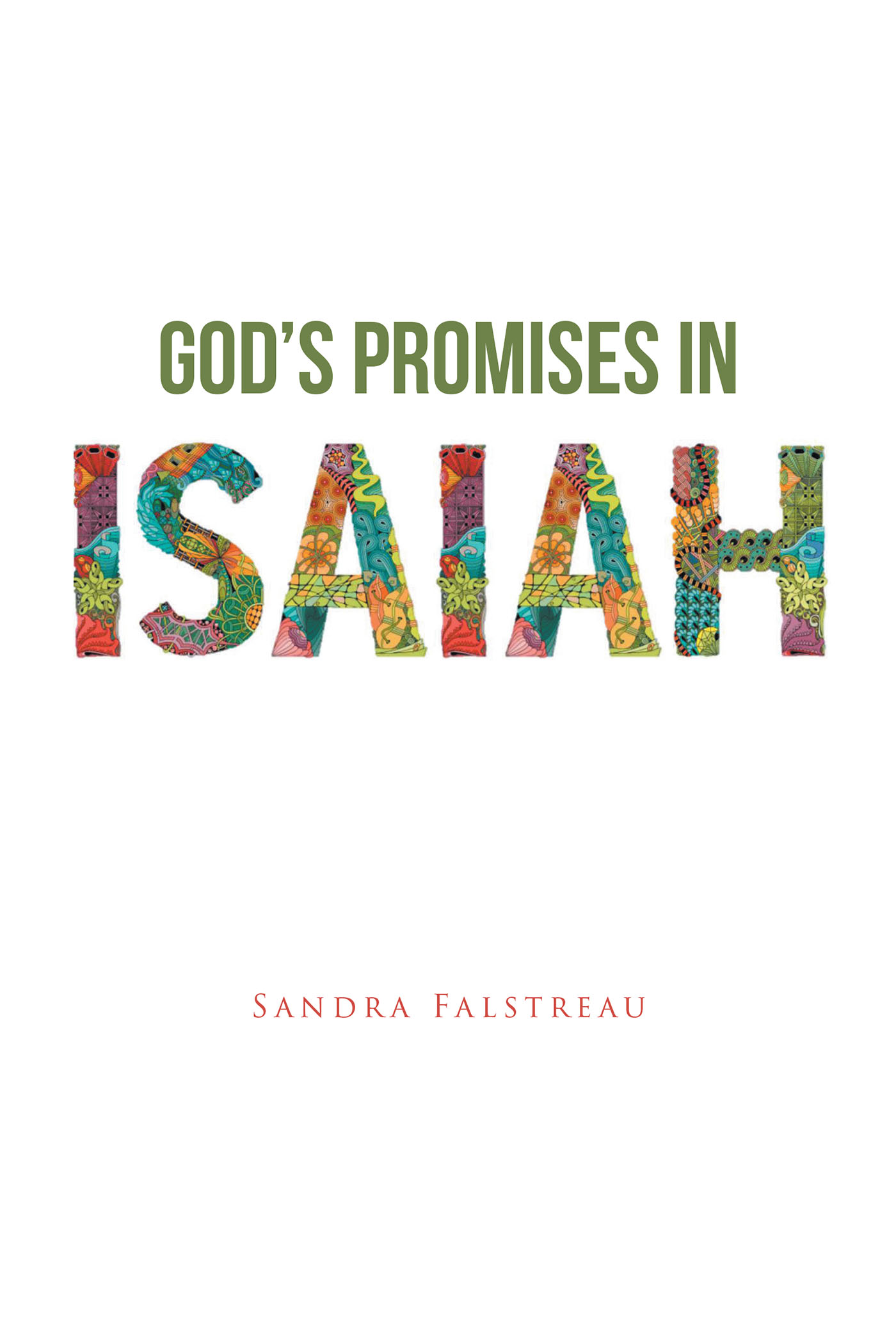 Author Sandra Falstreau's New Book, 'God's Promises In Isaiah' Is A ...