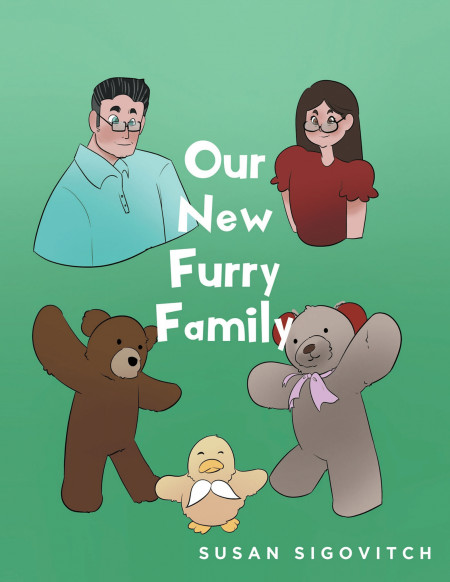 Susan Sigovitch’s New Book ‘Our New Furry Family’ is a Charming Tale of Two Empty-Nester Parents Who Find Comfort and Happiness From an Unexpected Source