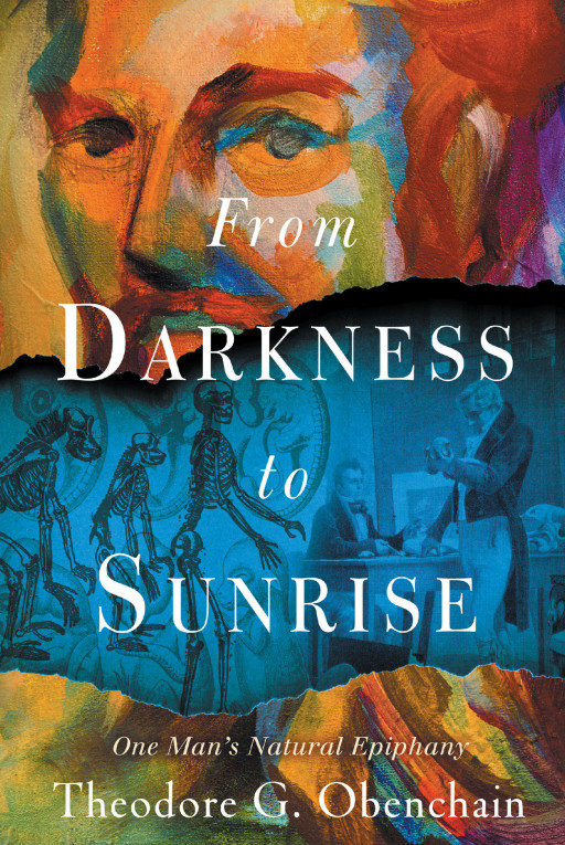 Author Theodore G. Obenchain's new book, 'From DARKNESS to SUNRISE: One Man's Natural Epiphany,' explores philosophy and a true journey of self-discovery