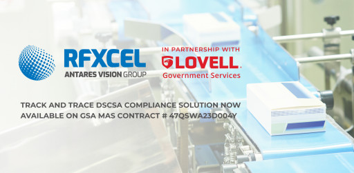 Antares Vision Group Becomes the First DSCSA Compliance Software Awarded a Spot on the GSA MAS Contract With Lovell Government Services