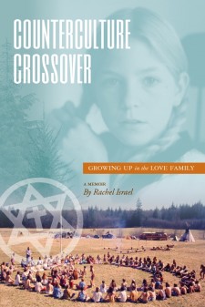 "Counterculture Crossover: Growing Up in the Love Family"