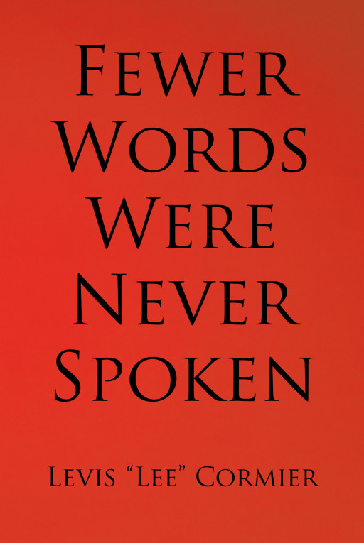 Author Levis 'Lee' Cormier's new book 'Fewer Words Were Never Spoken' is a proposed theory of creating a new supercontinent by reforming existing political powers