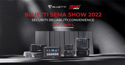 BLUETTI Announces Participation in SEMA Show 2022