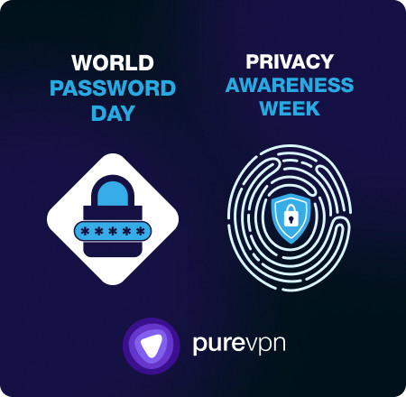 PureVPN Celebrates Privacy Awareness Week and World Password Day