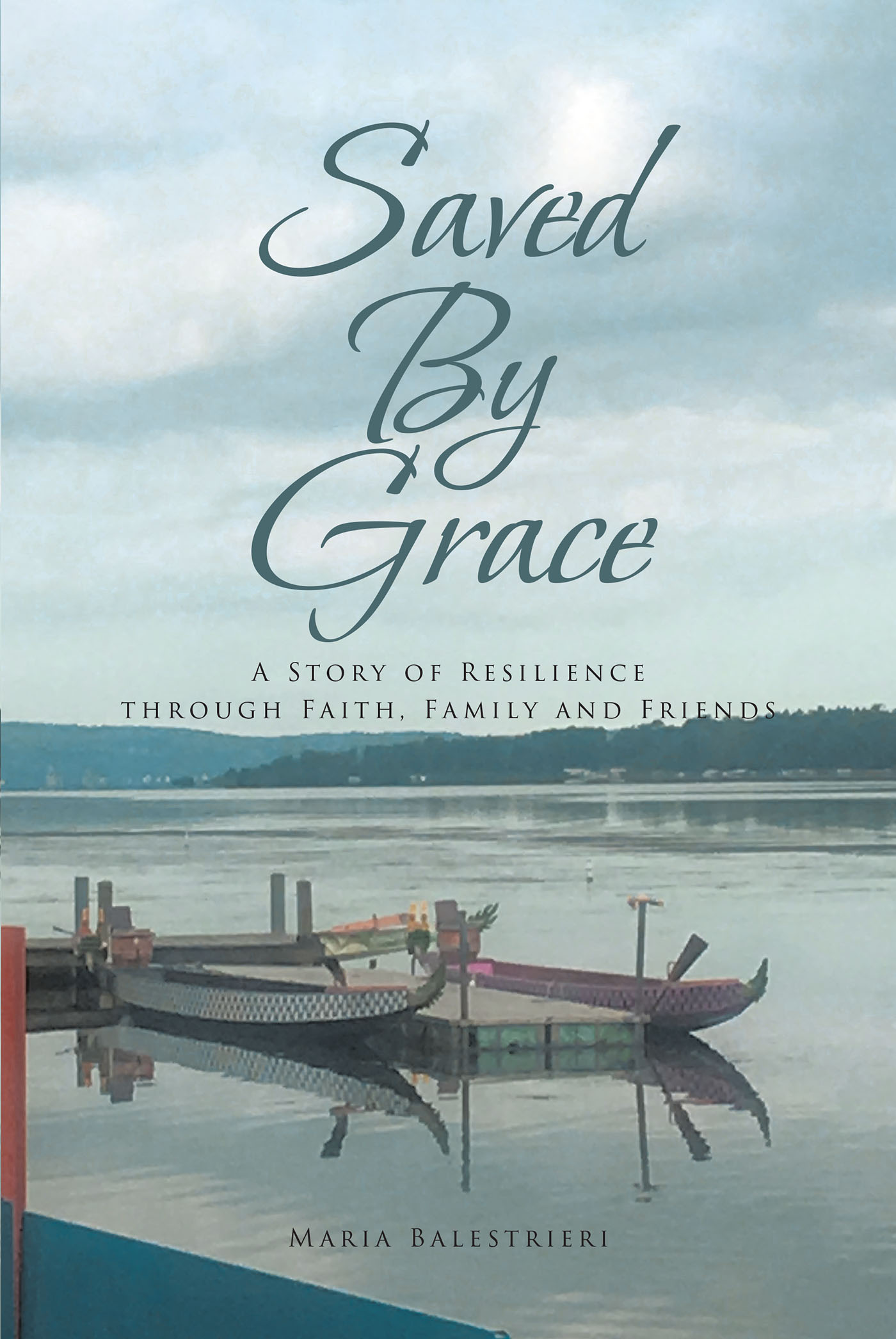 Maria Balestrieris New Book Saved By Grace Is An Enthralling