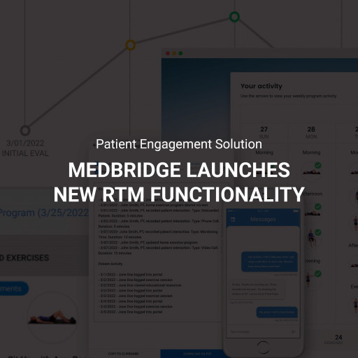 MedBridge Launches New Functionality for Remote Therapeutic Monitoring to Help Healthcare Providers Boost Patient Retention and Revenue