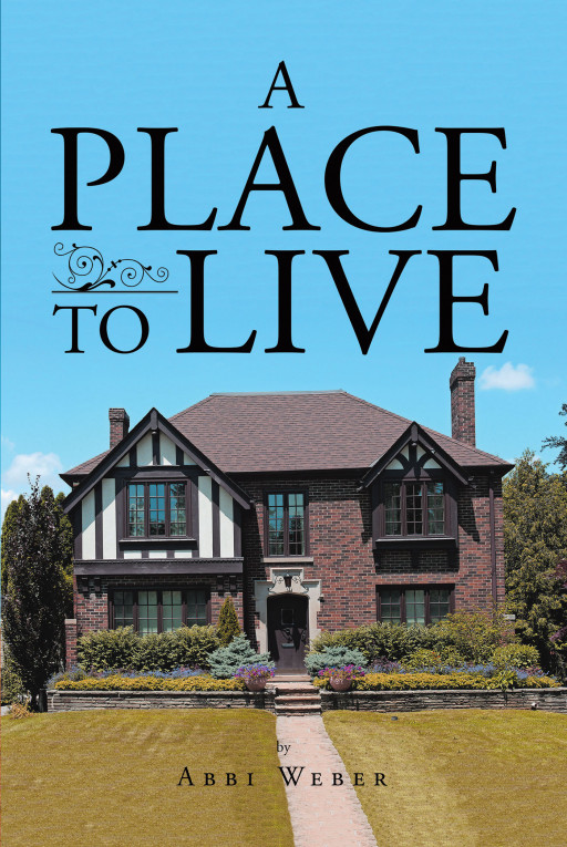 Abbi Weber's New Book 'A Place to Live' is a Thrilling Look Into the Not-So-Leisurely Lives of Retirees and the Circumstances They Get Into in Their Golden Years