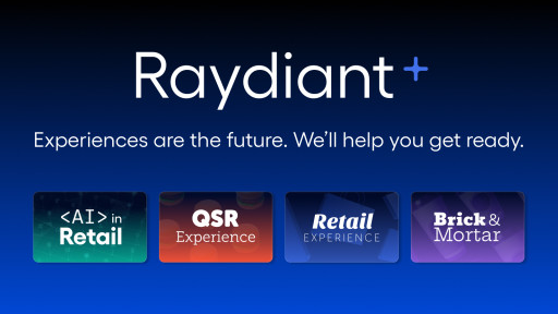 Raydiant Unveils Raydiant+ as the Ultimate Streaming Hub for QSR and Retail Leaders