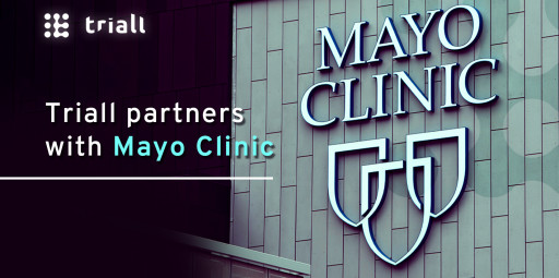 Triall to Advance Blockchain Technology in Clinical Trial Data and Study Management With Mayo Clinic