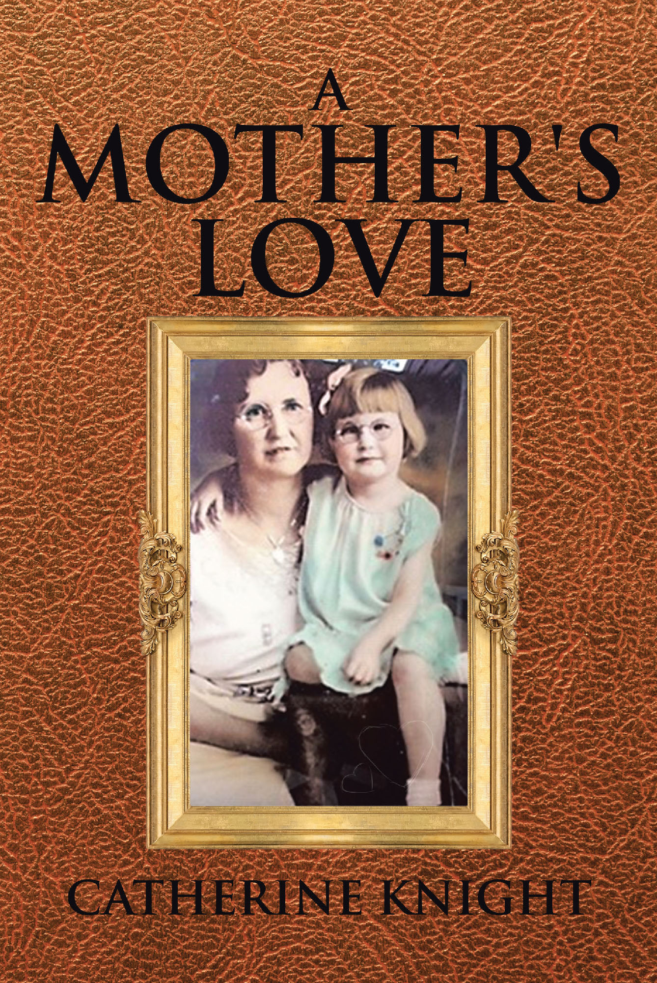 Catherine Knight S New Book A Mother S Love Is A Captivating Narrative Of Love And