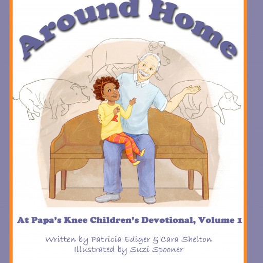 Classic Christianity Announces Release of "Around Home" - First in a New Children's Series
