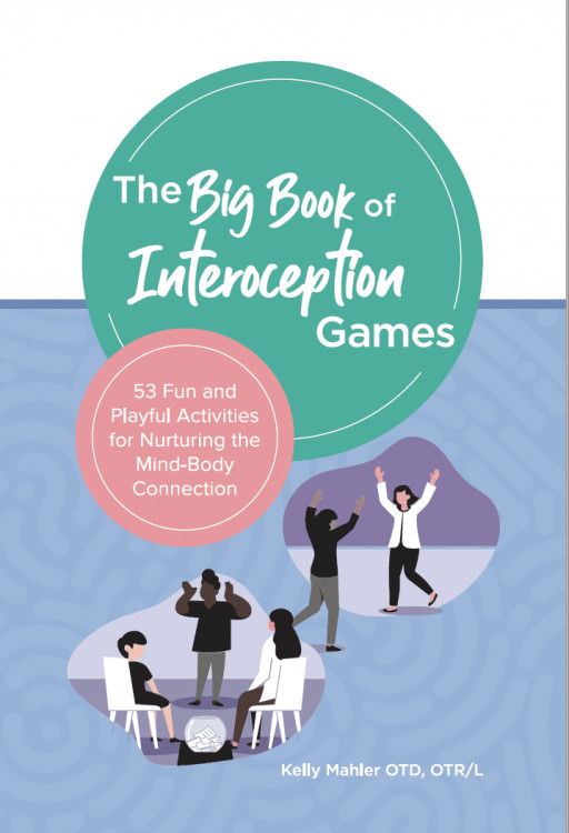 Kelly Mahler, OTD, OTR/L, Releases New Big Book of Interoception Games