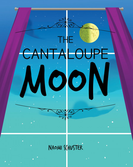 Author Naomi Schuster’s New Book ‘The Cantaloupe Moon’ is a Charming Tale of a Child’s Imagination, and They Can Often See the World in Different Ways Than Adults
