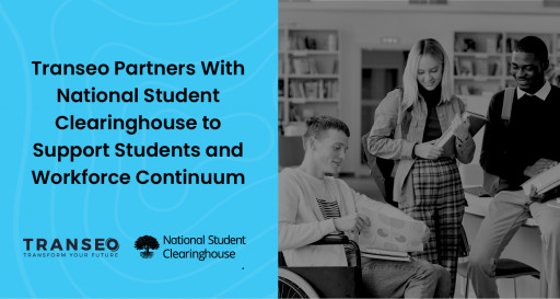 Transeo Partners With National Student Clearinghouse to Support Students and Workforce Continuum