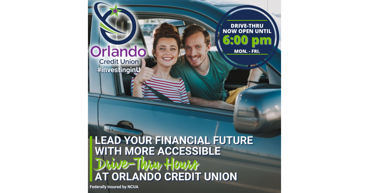 Orlando Credit Union to Extend Drive-Thru Hours Providing Extended Service to Members