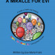 Eva-Maria Frank's New Book 'A Miracle for Evi' is a Delightful Piece About Prayers, Faith, and Miracles