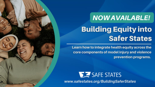 New Guidance Released for Integrating Equity Into Statewide Injury and Violence Prevention