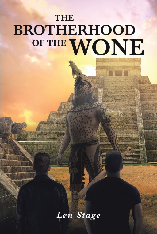 Author Len Stage's New Book 'The Brotherhood of the Wone' is the Exciting Story of a Small-Town Handyman Who Has His Life Turned Upside Down by an Interesting Discovery.