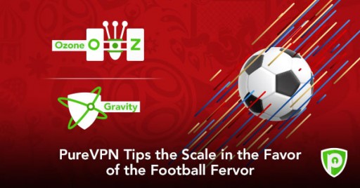 PureVPN Tips the Scale in the Favor of the Football Fervor