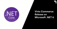 Virto Commerce Release on Microsoft .NET 6