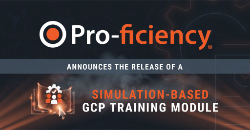Pro-ficiency Releases Simulation-Based Good Clinical Practice (GCP) Training Program