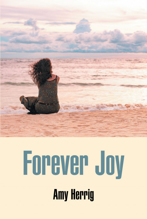 Author Amy Herrig's new book 'Forever Joy' is an exciting tale of rebirth that follows a young woman on her journey