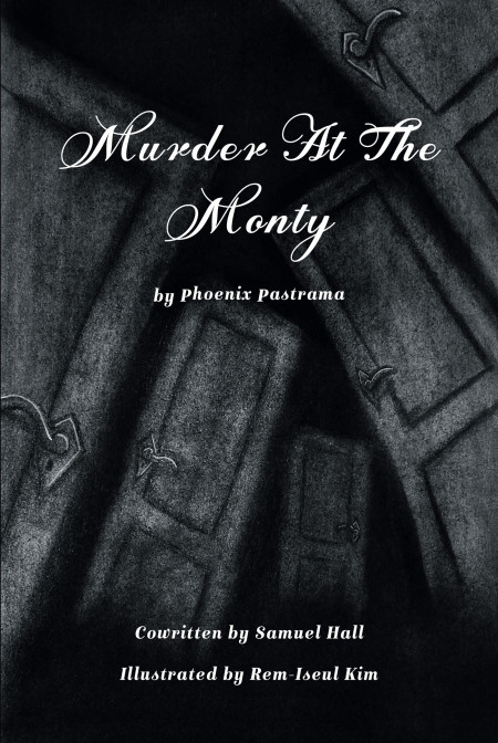 Author Phoenix Pastrama’s New Book ‘Murder at the Monty’ Follows Wilson as He Tries to Make It Out of a Harrowing Situation With His Life