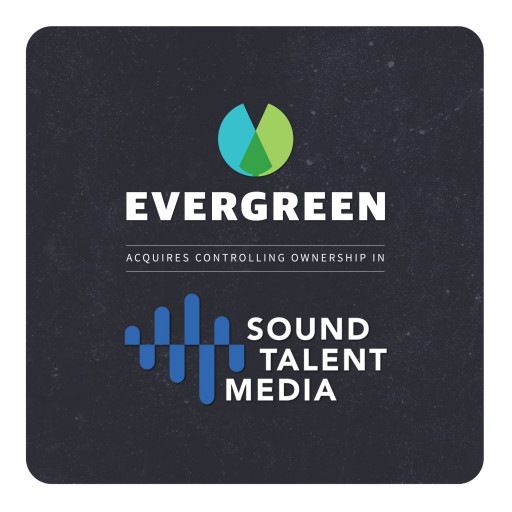 Evergreen Podcasts Rolls Up a Rocking Future for Original Music Podcasts With Sound Talent Media Acquisition