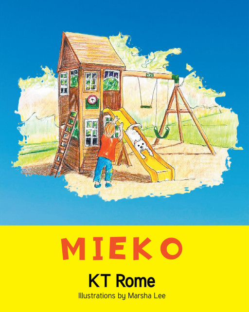 KT Rome's New Book 'Mieko' is a Charming Children's Book Dedicated to Pet Lovers That Follows Mieko, a Lovable Dog, on Her Various Adventures