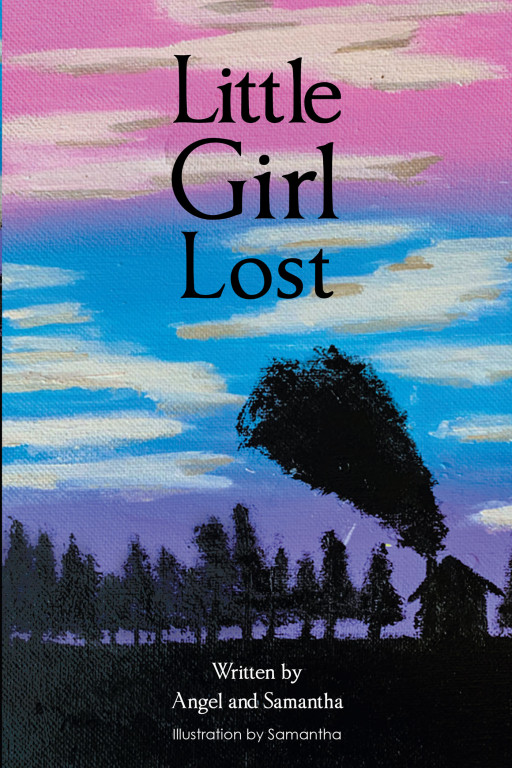 Authors Angel and Samantha's New Book, 'Little Girl Lost,' Explores the Themes of Regret and Wondering 'What If' as It Follows One Woman as She Looks Back on Her Life