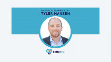 Introducing BetterBot's New CRO: Tyler Hansen