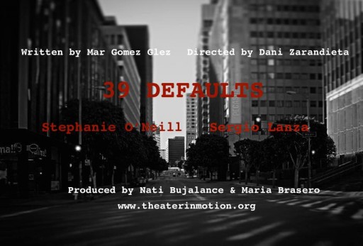 After 2 Years in New York City and 1 Year in Madrid, '39 Defaults' Comes to LA