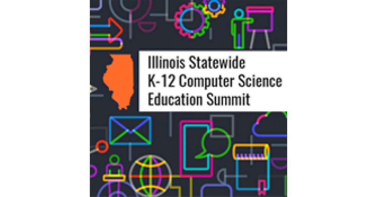 Summit on Computer Science Education in Illinois to Engage Stakeholders