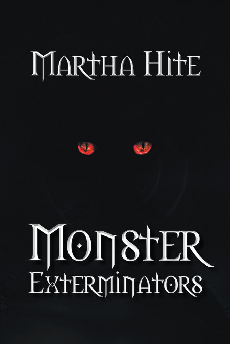 Author Martha Hite’s New Book ‘Monster Exterminators’ is the Story of a Young Boy Who Encounters Monsters Beyond His Wildest Dreams to Rescue His Little Brother