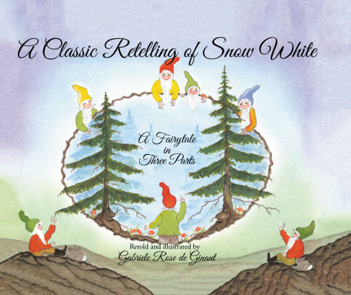Gabriele Rose de Ginant's New Book 'A Classic Retelling of Snow White' Is A Lovely Read Introducing A Timeless Fairy Tale To The Younger Generation