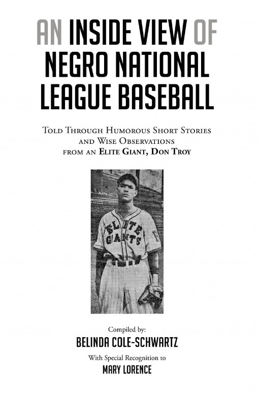 Belinda Cole-Schwartz’s New Book ‘An Inside View of Negro National League Baseball’ shares insightful details of a pivotal time in baseball history