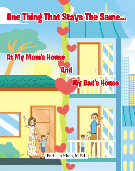 Farheen Khan's New Book 'One Thing That Stays The Same...At My Mom's House And My Dad's House' Addresses Divorce Through the Eyes of a Child