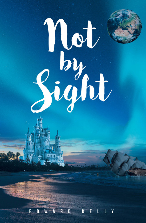 Author Edward Kelly’s new book ‘Not by Sight’ is an adventurous tale of magical creatures, courageous friends, and a magical land that has been kept secret.