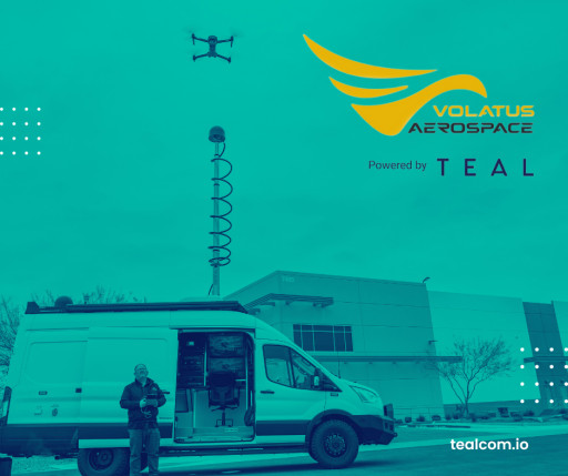 TEAL Partners With Volatus Aerospace Ensuring Their Drones Are Always Connected