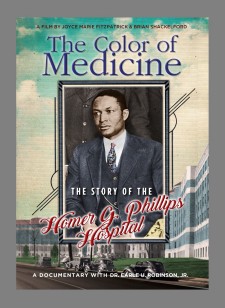 THE COLOR OF MEDICINE: THE STORY OF HOMER G. PHILLIPS HOSPITAL