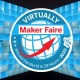 Make: Announces Virtually Maker Faire is Here