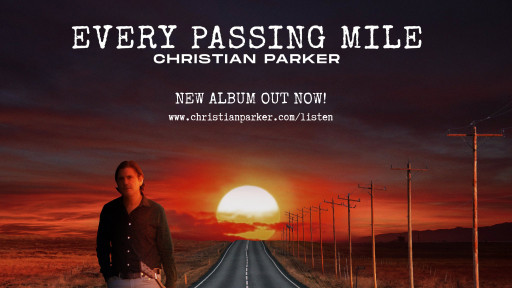 Emerging Artist Christian Parker Releases 'Every Passing Mile' with SubCat Records