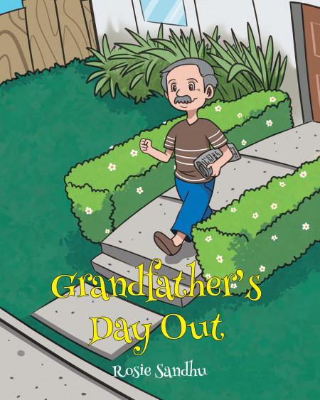 Author Rosie Sandhu’s New Book ‘Grandfather’s Day Out’ is a Children’s Story About a Bored Grandfather Who Gets Lost on a Walk and Helped by a Group of Boys