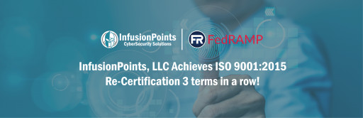 InfusionPoints, LLC Achieves ISO 9001:2015 Re-Certification 3 Terms in a Row