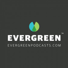 Evergreen Podcasts