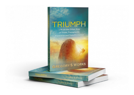 New Book 'Triumph' by Gregory S. Works Ranks in Amazon's Top 10 New Releases for Healing